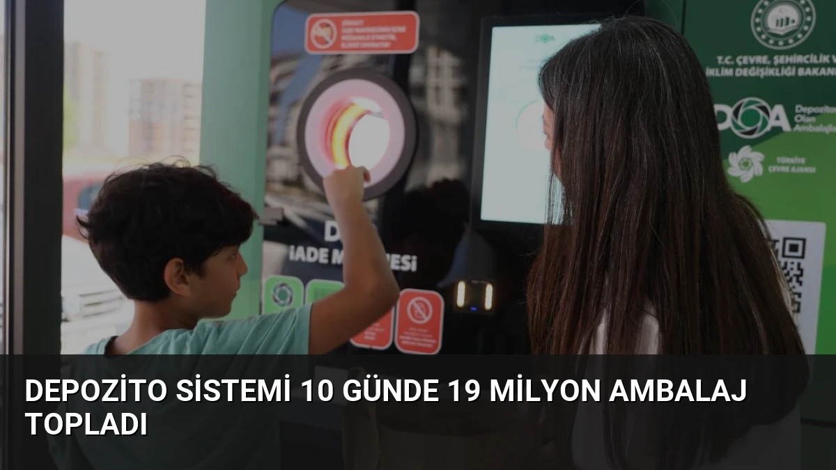Depozito Sistemi 10 Günde 19 Milyon Ambalaj Topladı