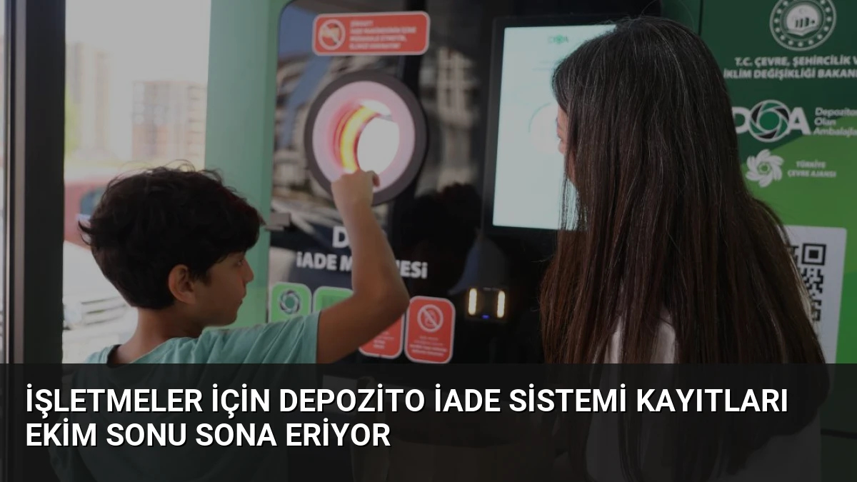 İşletmeler İçin Depozito İade Sistemi Kayıtları Ekim Sonu Sona Eriyor