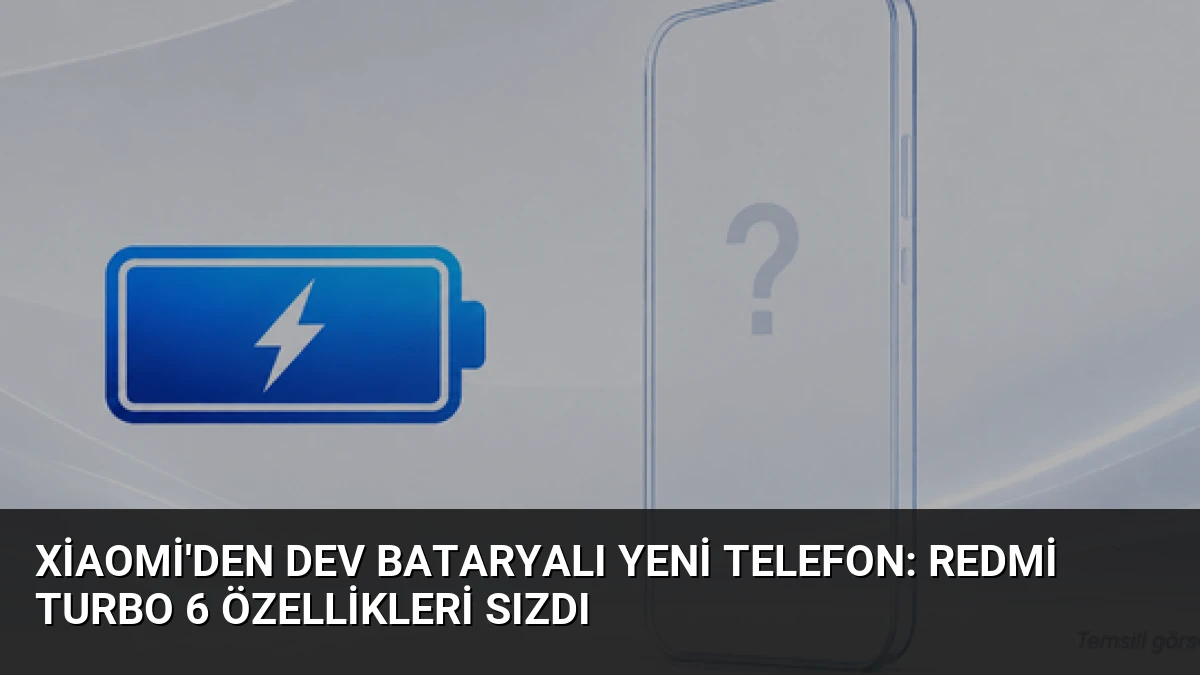 Xiaomi’den Dev Bataryalı Yeni Telefon: Redmi Turbo 6 Özellikleri Sızdı